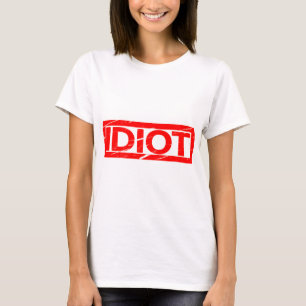Idiot-Briefmarke T-Shirt