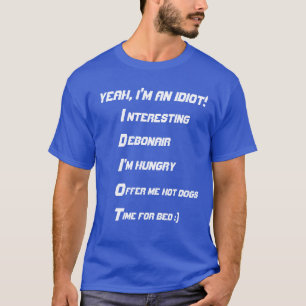 Idiot-Hemd T-Shirt