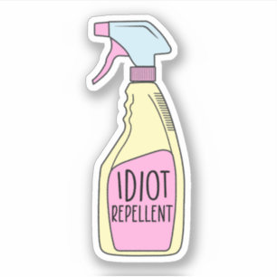 Idiot Repellent, lustig Aufkleber
