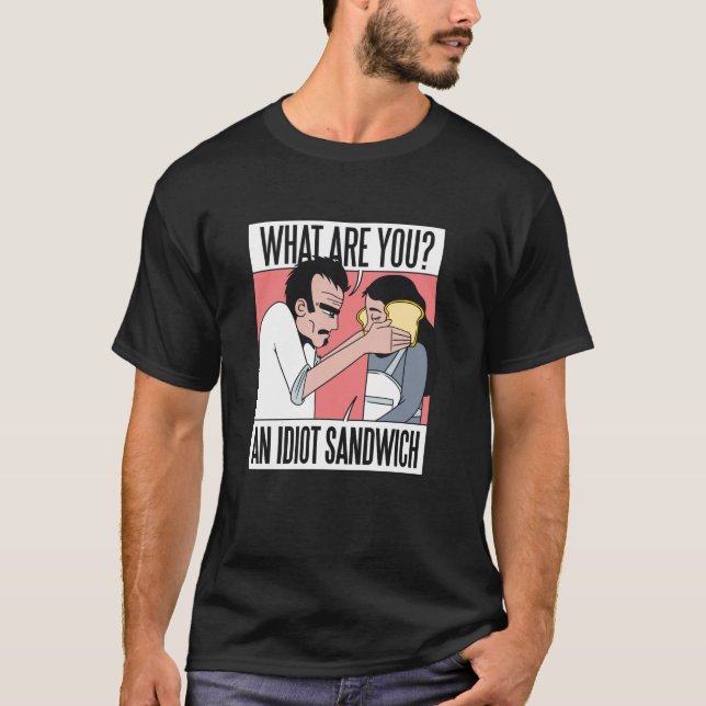 Idiot Sandwich T-Shirt (Vorderseite)