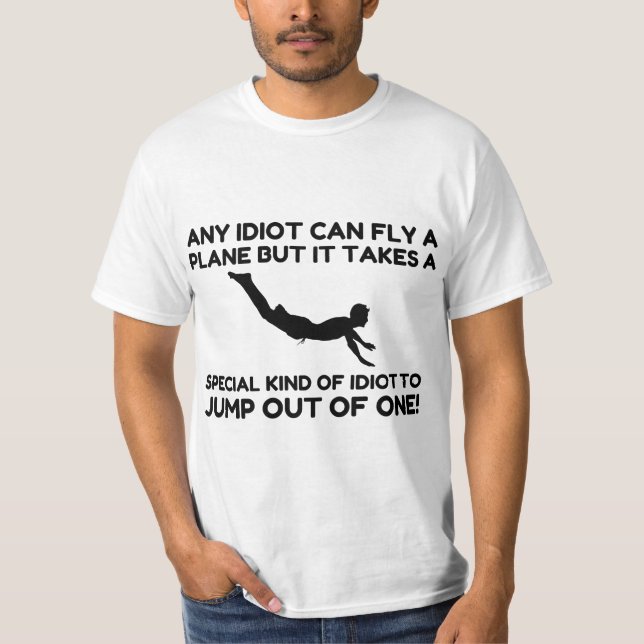 IDIOT SKYDIVING T-Shirt (Vorderseite)