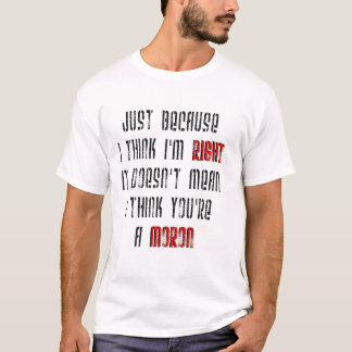 Idiot T-Shirt