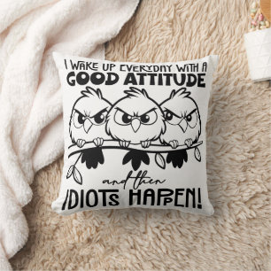 Idioten passieren Lustiges Vogel Zitat Geschenke Kissen