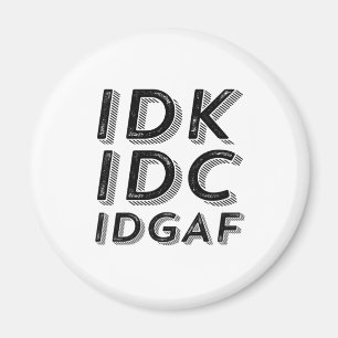 IDK IDC IDGAF Lustig Sarkastisch Vintage Retro Sch Magnet