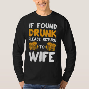 If Found Drunk Please Return To Wife Paare Funny T-Shirt