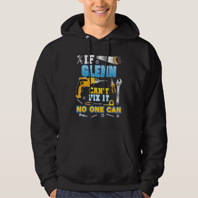 If Glenn Can t Fix It No One Can Father Day Papa D Hoodie (Vorderseite)