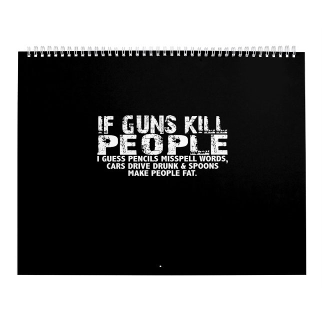 if guns kill people i guess pencils misspell words kalender (Titelbild)