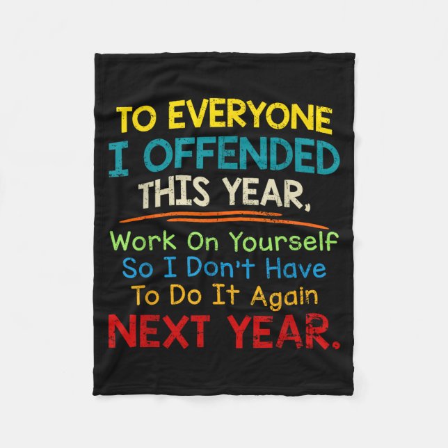 If I Offended You Work On Yourself Funny New Year  Fleecedecke (Vorderseite)