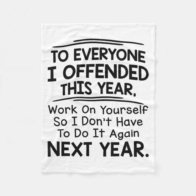 If I Offended You Work On Yourself Funny New Year  Fleecedecke (Vorderseite)