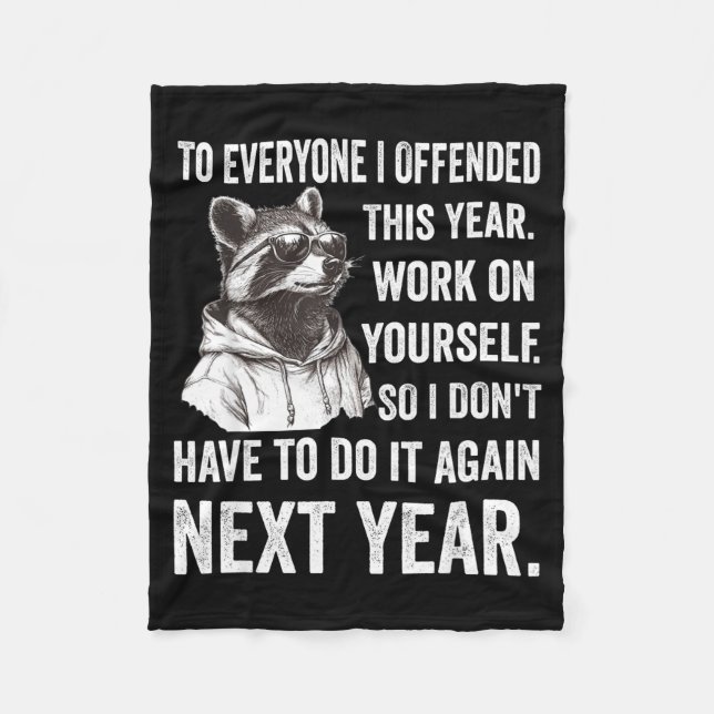 If I Offended You Work On Yourself Funny New Year  Fleecedecke (Vorderseite)