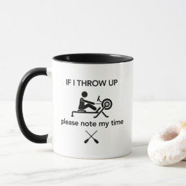 If I Throw Up Please Note My Time Funny Rowing Tasse