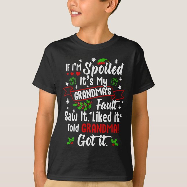 If I'm Siled It’s My Grandma’s Fault Funny Christm T-Shirt (Vorderseite)