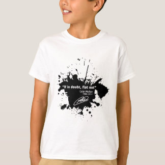 If in doubt, flat, out T-Shirt