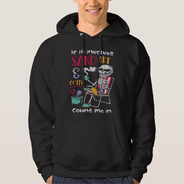 If Involve Sand Count Me In Modelling Sand Hoodie (Vorderseite)