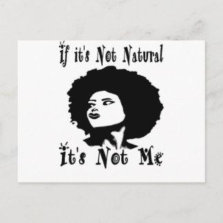 If it's Not natural It's not me by Kesa Kay Postkarte