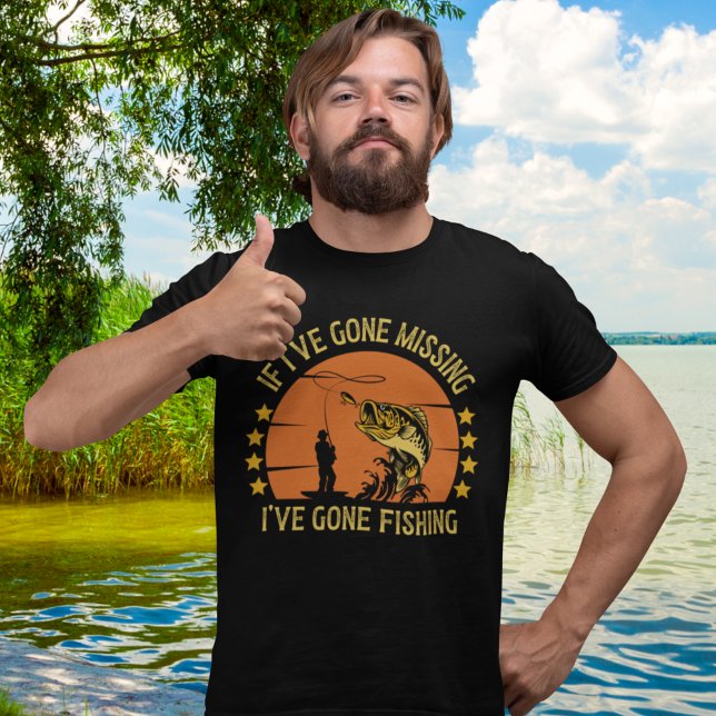 If I've Gone Missing I've Gone Fishing  T-Shirt (Von Creator hochgeladen)