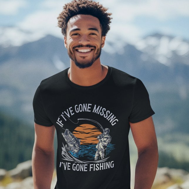 If I've Gone Missing I've Gone Fishing  T-Shirt (Von Creator hochgeladen)