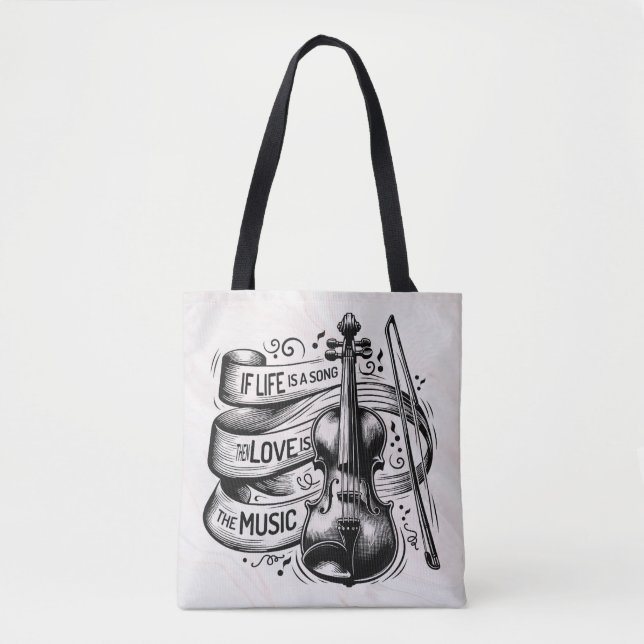 If Life Is a Song Love Is the Music Tote Bag (Vorderseite)