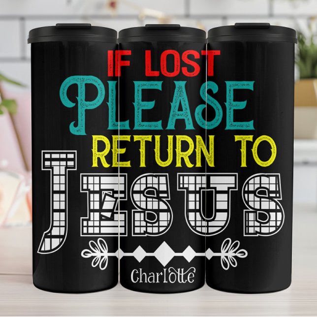  If Lost Please Return Jesus Thermosbecher (Von Creator hochgeladen)