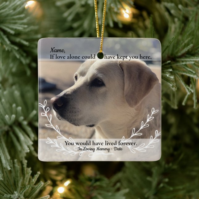 If Love Alone Could Have Saved You Pet Loss Keramikornament (Baum)