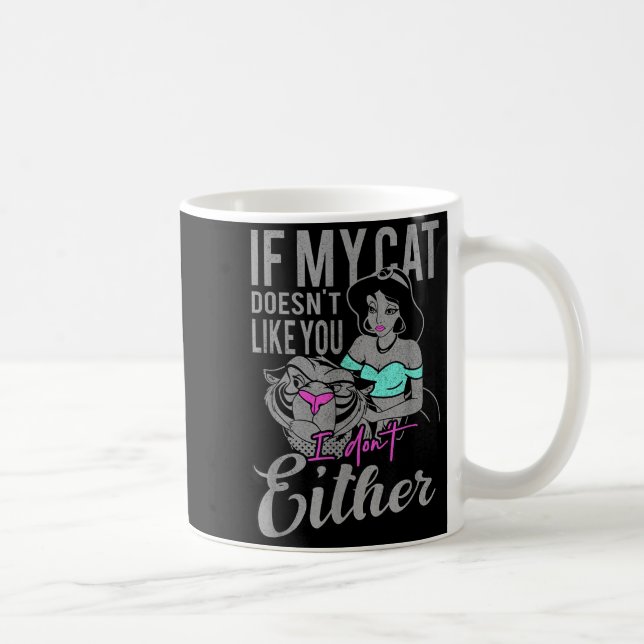 If My Cat Doesn't Like You I Don't  Kaffeetasse (Rechts)