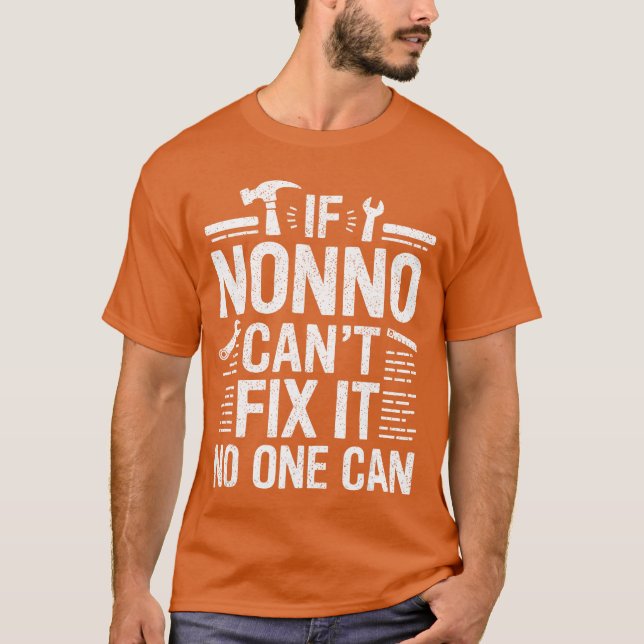 If Nonno Cant Fi It NoOne Can Italy Italian Grandp T-Shirt (Vorderseite)