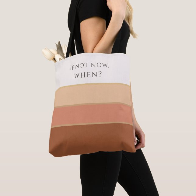 If Not Now, When? Premium Striped Tote Bag (Von Nahem)