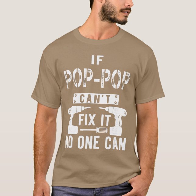 If PopPop Cant Fi It No One Can Grandpa girl T-Shirt (Vorderseite)