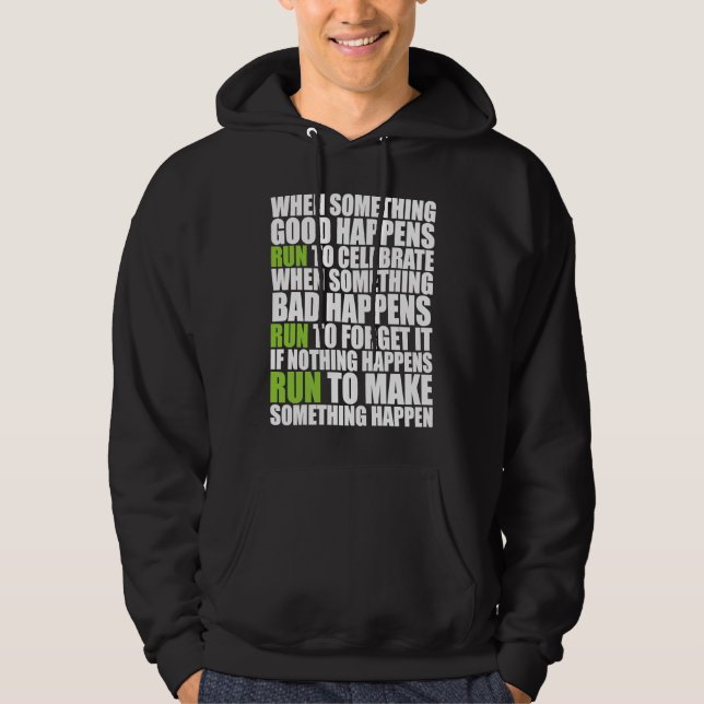If Something Great Happens Run Runners Motivationa Hoodie (Vorderseite)