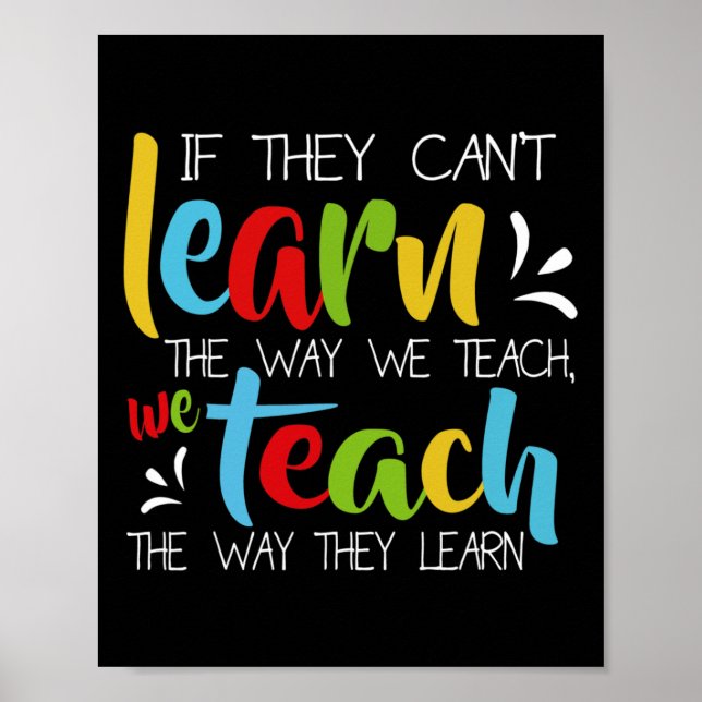 If They Can't Learn The Way We Teach Cute Special Poster (Vorne)