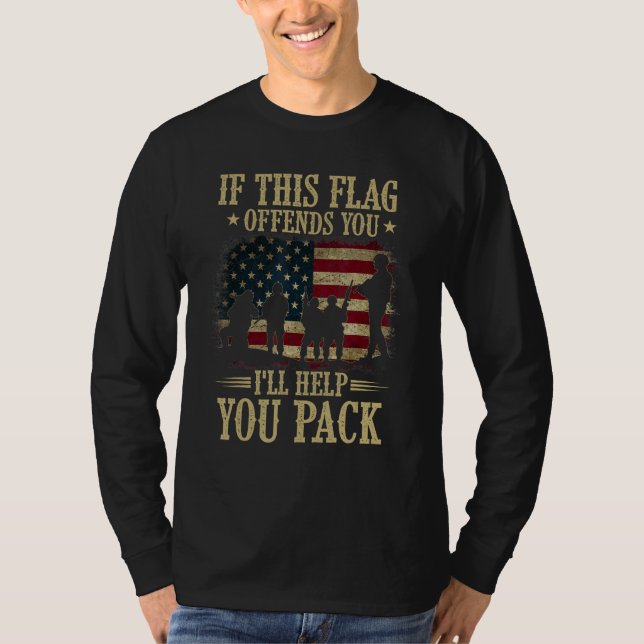 If This Flag Offends You I ll Help You Pack Americ T-Shirt (Vorderseite)