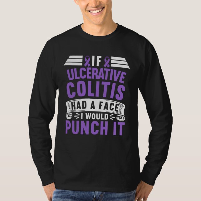 If Ulcerative Colitis Ulcerosa Had A Face I Would  T-Shirt (Vorderseite)