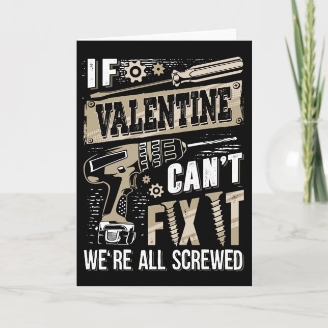 If Valentine Can't Fix It We're All Screwed Family Karte (Vorderseite)