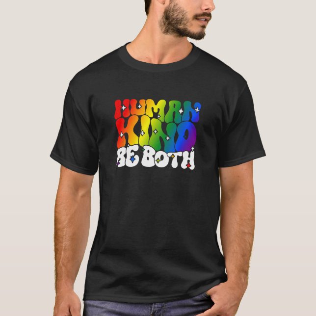 If you can be Human an Kind be both Lgbtqai+ T-Shirt (Vorderseite)