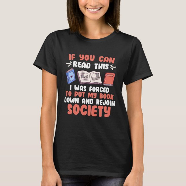 If you can Read this Book  Booknerd Reading fans T-Shirt (Vorderseite)