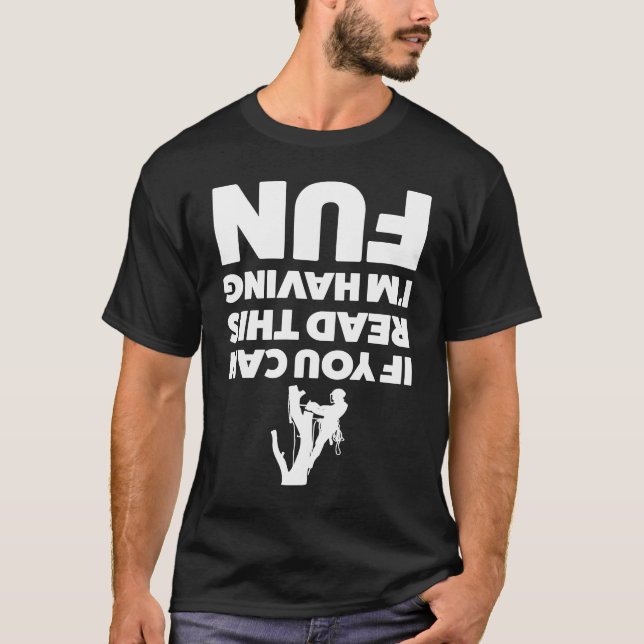 if you can read this I'm having fun climber tree T-Shirt (Vorderseite)
