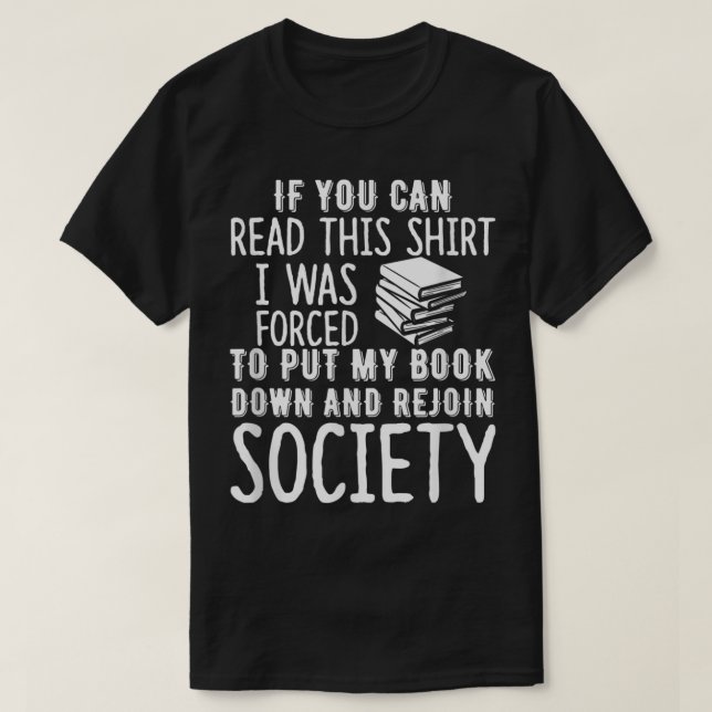 If You Can Read This Shirt I Was Forced To Put My  (Design vorne)
