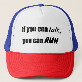 If you can talk, you can run trucker hat truckerkappe