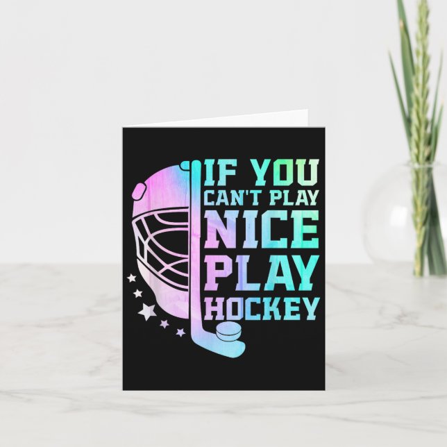 If You Can't Play Nice Play Hockey Funny Ice Hocke Karte (Vorderseite)