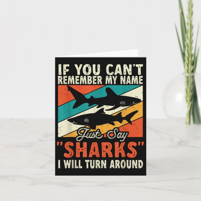 If You Can't Remember My Name Just Say Sharks  Karte (Vorderseite)