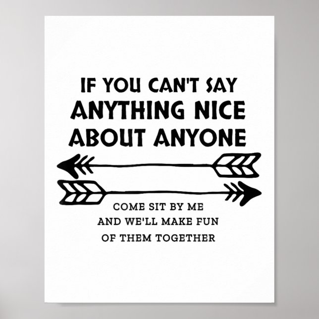If You Can't Say Anything Nice About Anyone  Poster (Vorne)