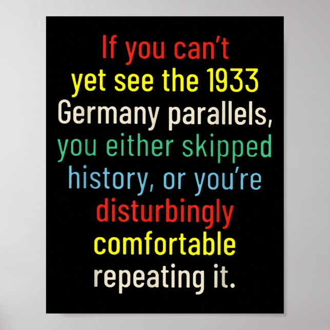 If You Can't Yet See The 1933 Germany Parallels Yo Poster (Vorne)