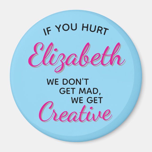 If You Hurt We Get Creative Magnet (Vorne)