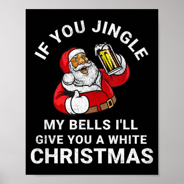 If You Jingle My Bells Funny Christmas Shirt Santa Poster (Vorne)