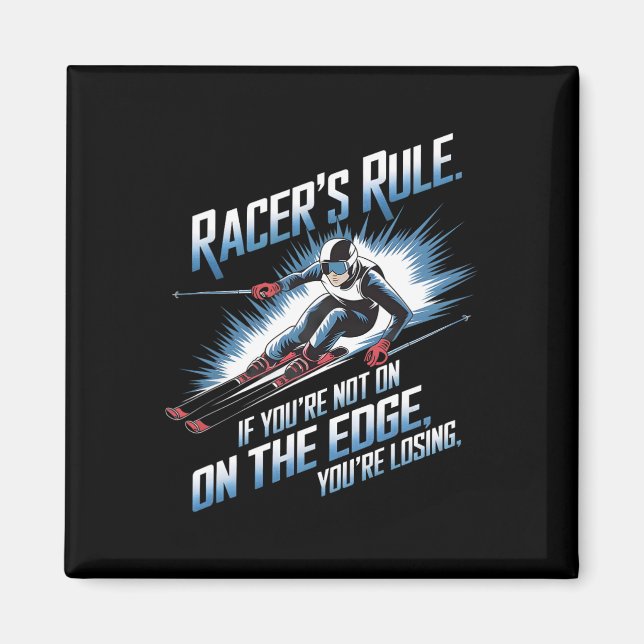 If You’re Not On The Edge You’re Losing Alpine Ski Magnet (Vorne)