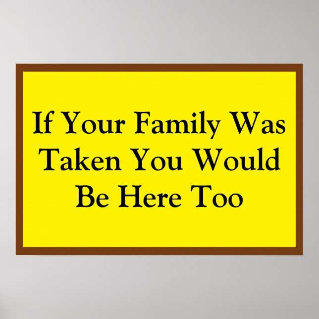 If Your Family Was Taken Poster (Vorne)