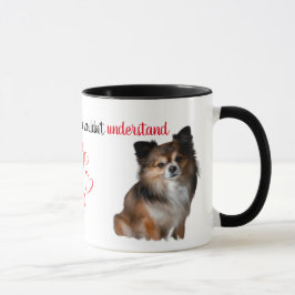 If You've Never Had One...Chihuahua Mug Tasse