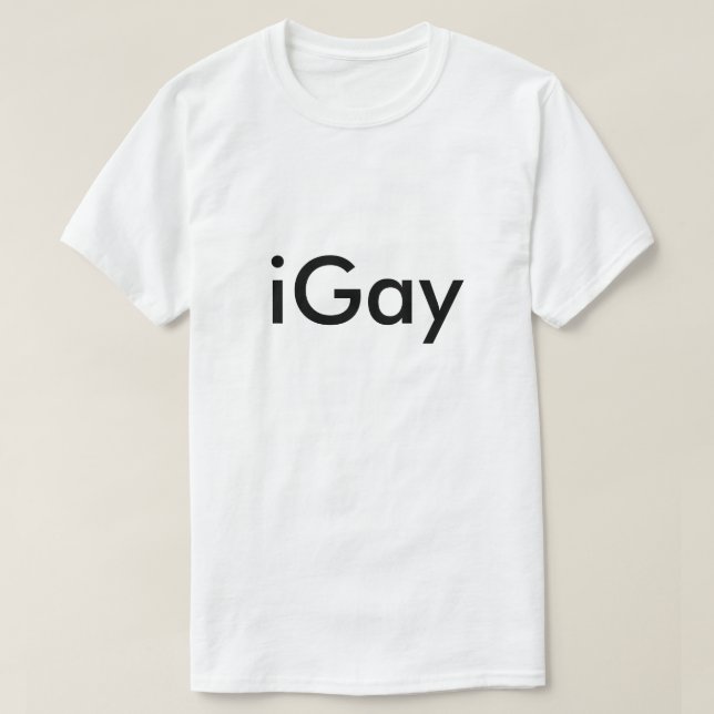 iGay Humour Albern LGBT Spaß Joke Funny Gay T-Shirt (Design vorne)