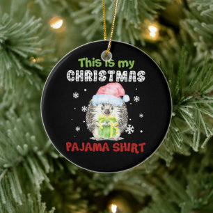 Igel Das ist mein Weihnachts-Pajama-Shirt Keramik Ornament