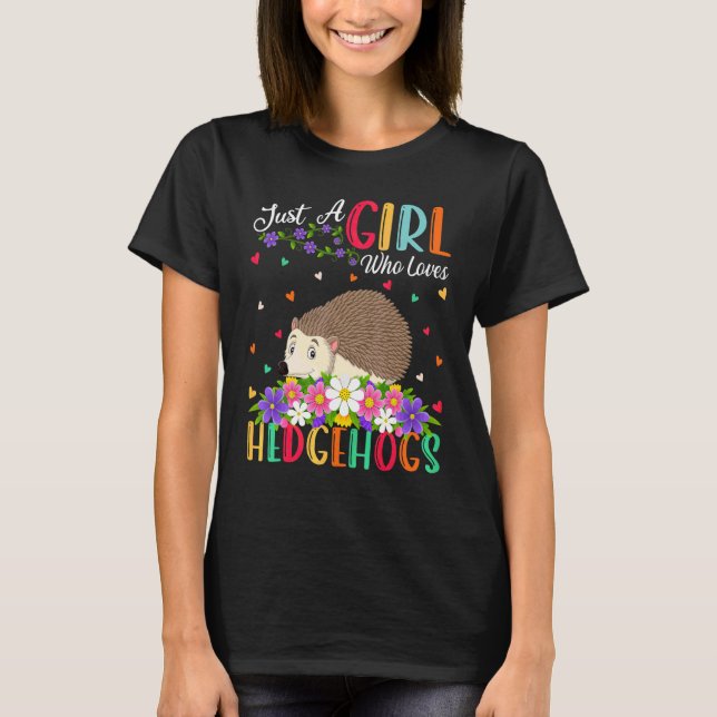 Igel  Ein Mädchen Das Igel Liebt T-Shirt (Vorderseite)